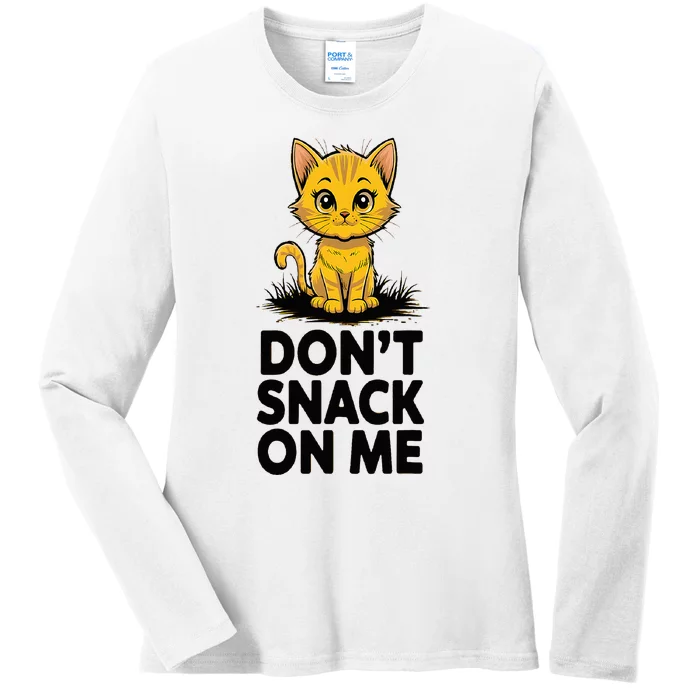 DonT Snack On Me Funny Cat Ladies Long Sleeve Shirt