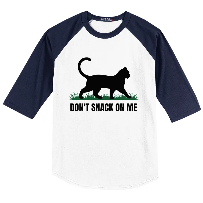 DonT Snack On Me Funny Cat Baseball Sleeve Shirt