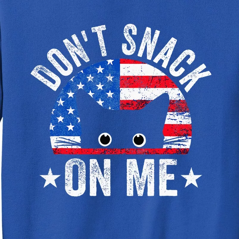 DonT Snack On Me Cat Meme Sweatshirt