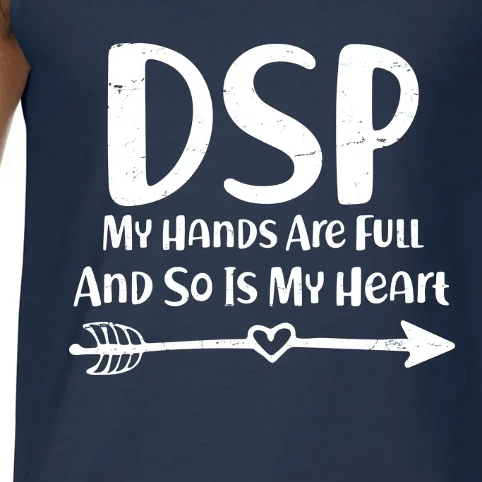 DSP My Hands Are Full Comfort Colors® Tank Top