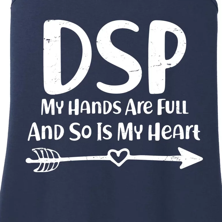 DSP My Hands Are Full Ladies Essential Tank