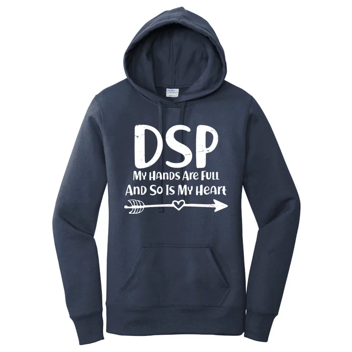 DSP My Hands Are Full Women's Pullover Hoodie