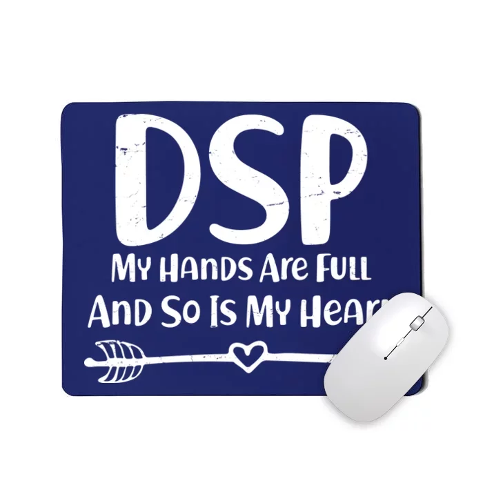 DSP My Hands Are Full Mousepad