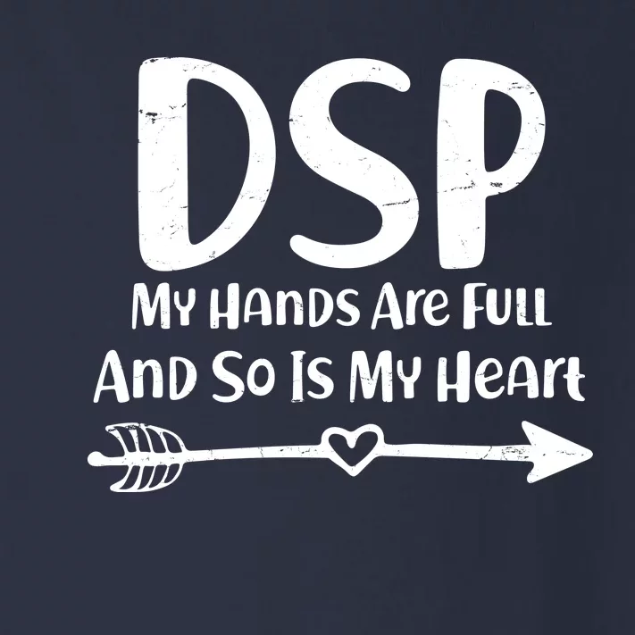 DSP My Hands Are Full Toddler Long Sleeve Shirt