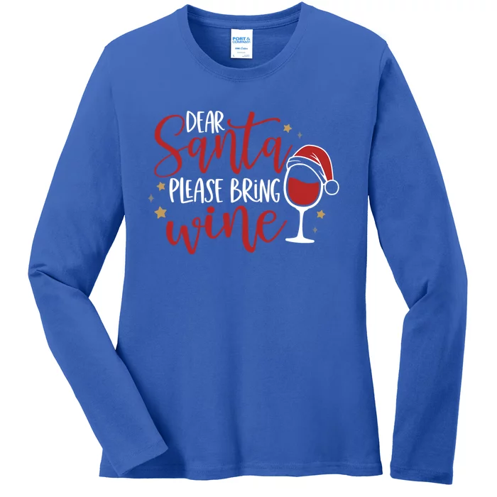 Dear Santa Please Bring Wine Gift Ladies Long Sleeve Shirt