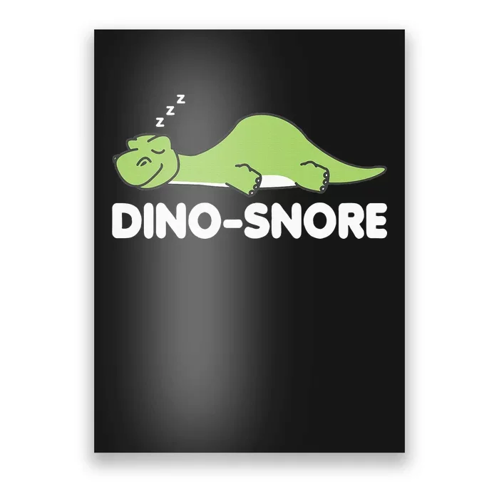 Dino Snore Pajamas Dinosaur Poster