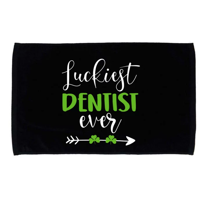 Dentist St Patrick's Day Luckiest Dentist Ever Funny Gift Great Gift Microfiber Hand Towel