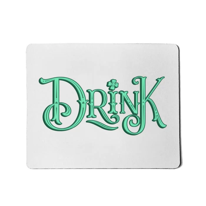 Drink St Patrick's Day Festive Party Mousepad