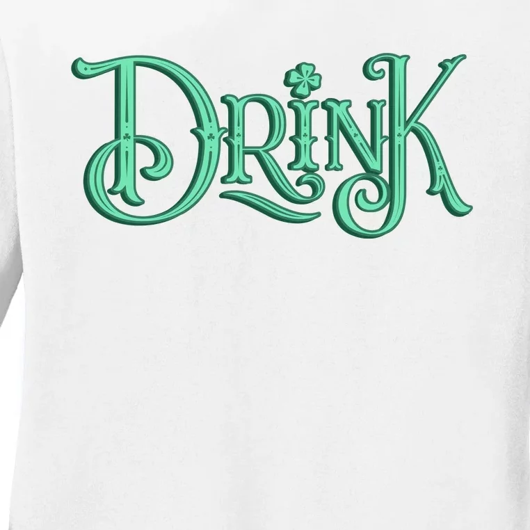 Drink St Patrick's Day Festive Party Ladies Long Sleeve Shirt