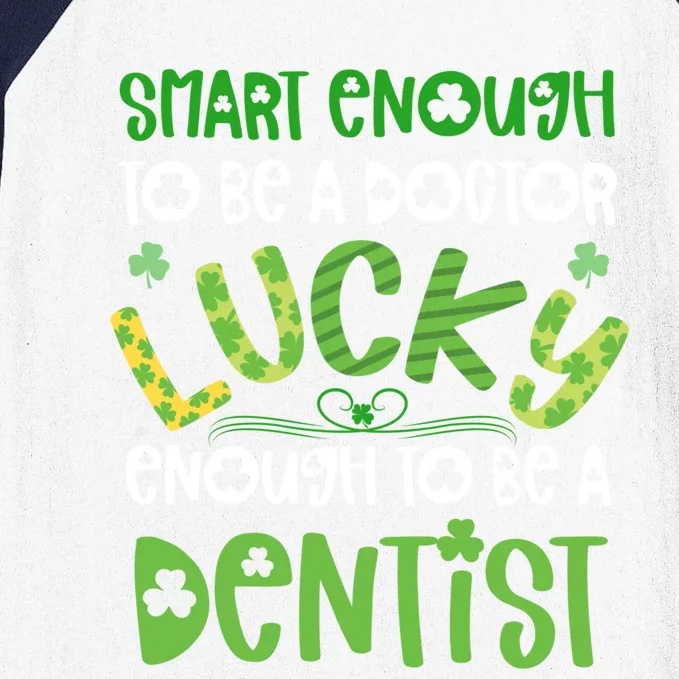 Dentist St Patricks Day Gift Lucky Dental School Student Gift Baseball Sleeve Shirt