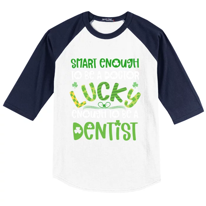 Dentist St Patricks Day Gift Lucky Dental School Student Gift Baseball Sleeve Shirt