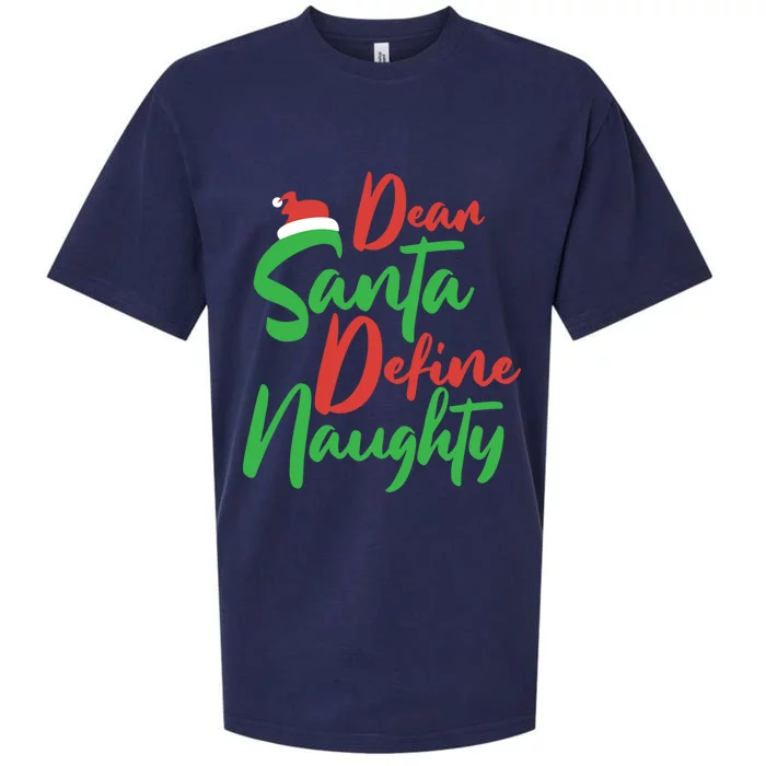 Dear Santa Please Define Naughty Christmas Family Costume Cute Gift Sueded Cloud Jersey T-Shirt