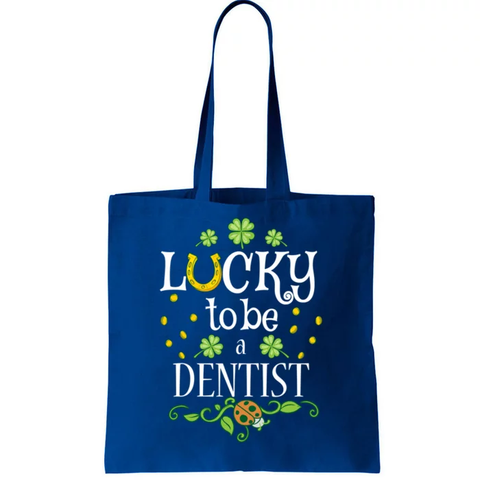 Dentist St Patrick's Day Lucky To Be A Dentist Gift Tote Bag