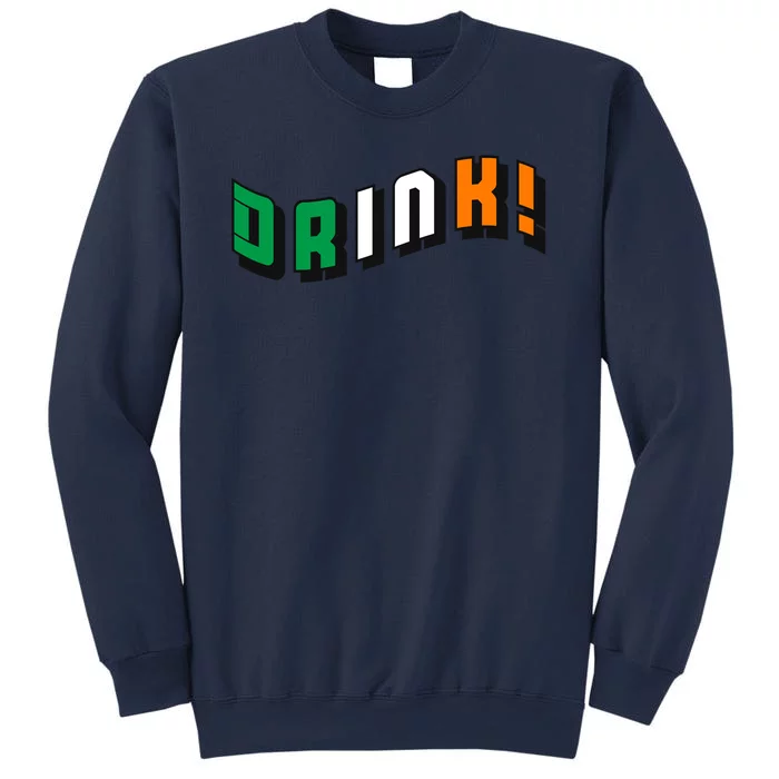 Drink St Patricks' Day Sweatshirt