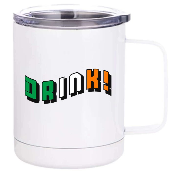 Drink St Patricks' Day Front & Back 12oz Stainless Steel Tumbler Cup