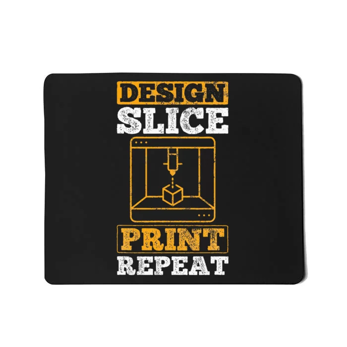 Design Slice Print Repeat 3D Printer 3D Printing Mousepad