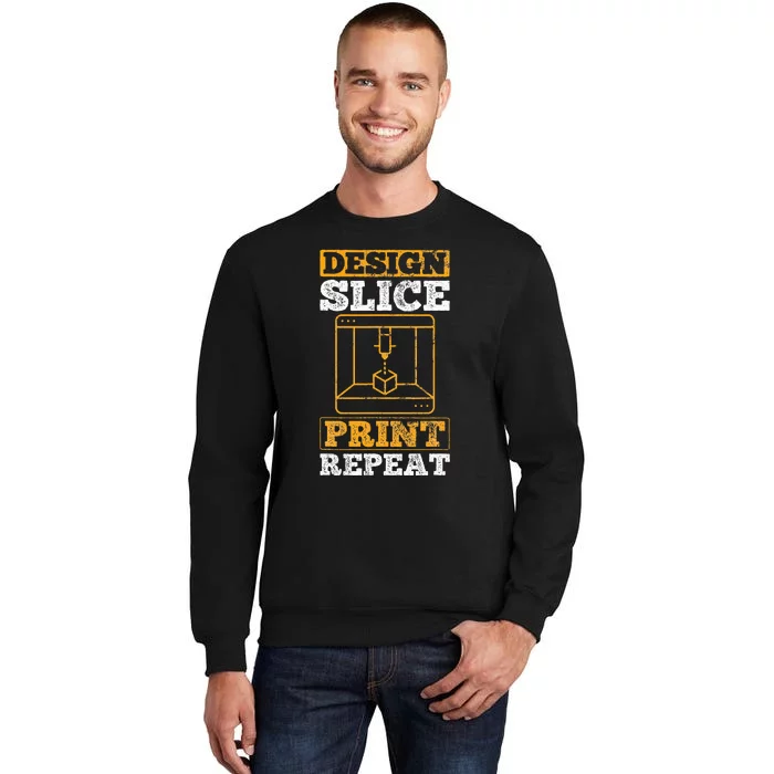 Design Slice Print Repeat 3D Printer 3D Printing Tall Sweatshirt