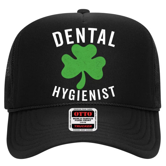 Dental St Patricks Day Shamrock Dental Hygienist Dentist Gift High Crown Mesh Trucker Hat