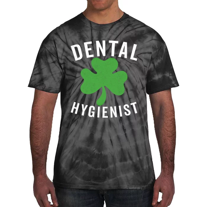 Dental St Patricks Day Shamrock Dental Hygienist Dentist Gift Tie-Dye T-Shirt