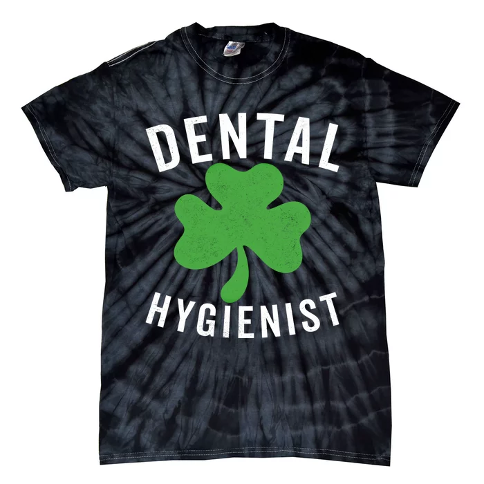 Dental St Patricks Day Shamrock Dental Hygienist Dentist Gift Tie-Dye T-Shirt