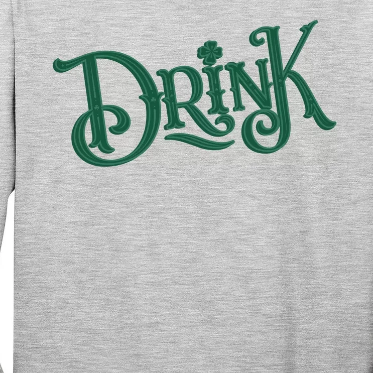 Drink St Patricks Day Festive Tall Long Sleeve T-Shirt