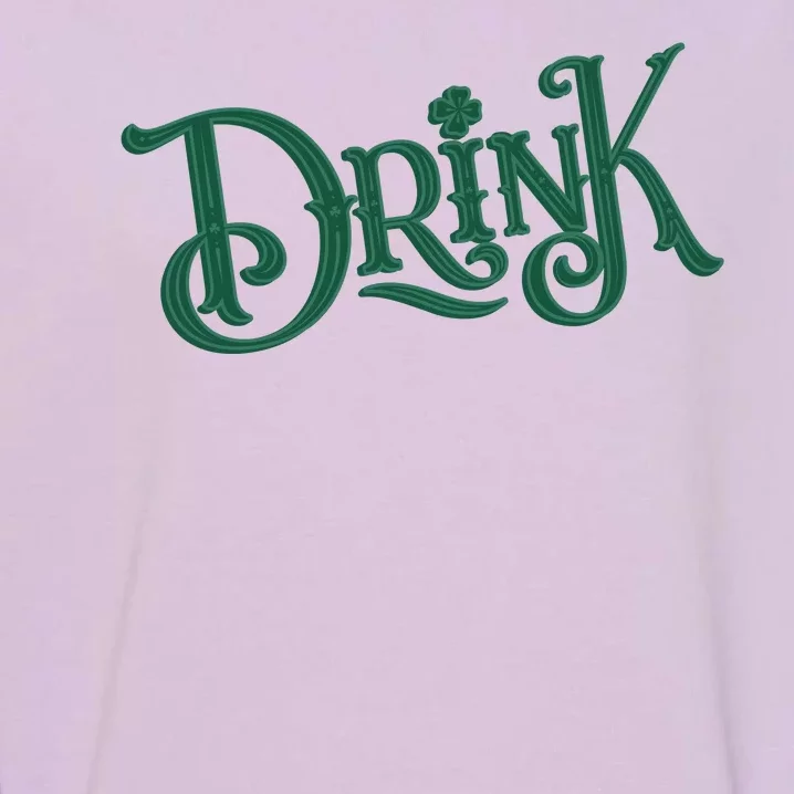 Drink St Patricks Day Festive Garment-Dyed Sweatshirt