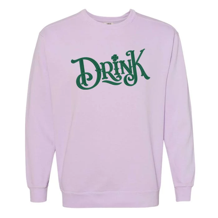 Drink St Patricks Day Festive Garment-Dyed Sweatshirt