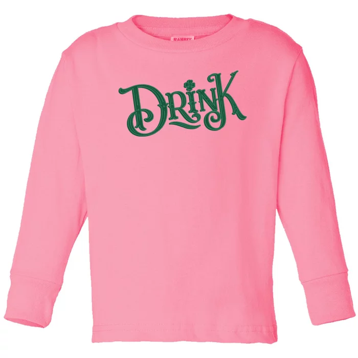 Drink St Patricks Day Festive Toddler Long Sleeve Shirt