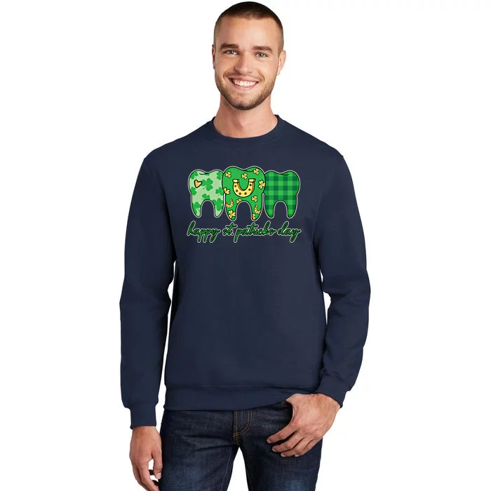 Dental St PatrickS Day Dentist Great Gift Tall Sweatshirt