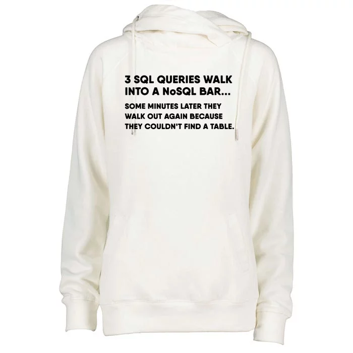 Database SQL Query Joke For Programmer Womens Funnel Neck Pullover Hood