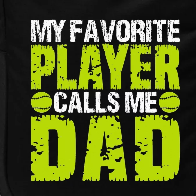 Dad Softball Quote Baller's Or Catcher Father Humor Design Impact Tech Backpack