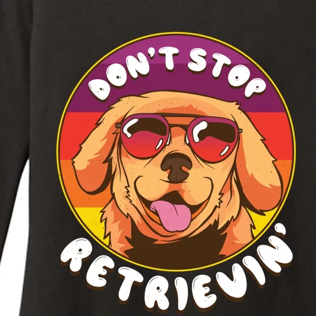 Dont Stop Retrievin Funny Retriever Dog Pun Quote Humor Gift Womens CVC Long Sleeve Shirt