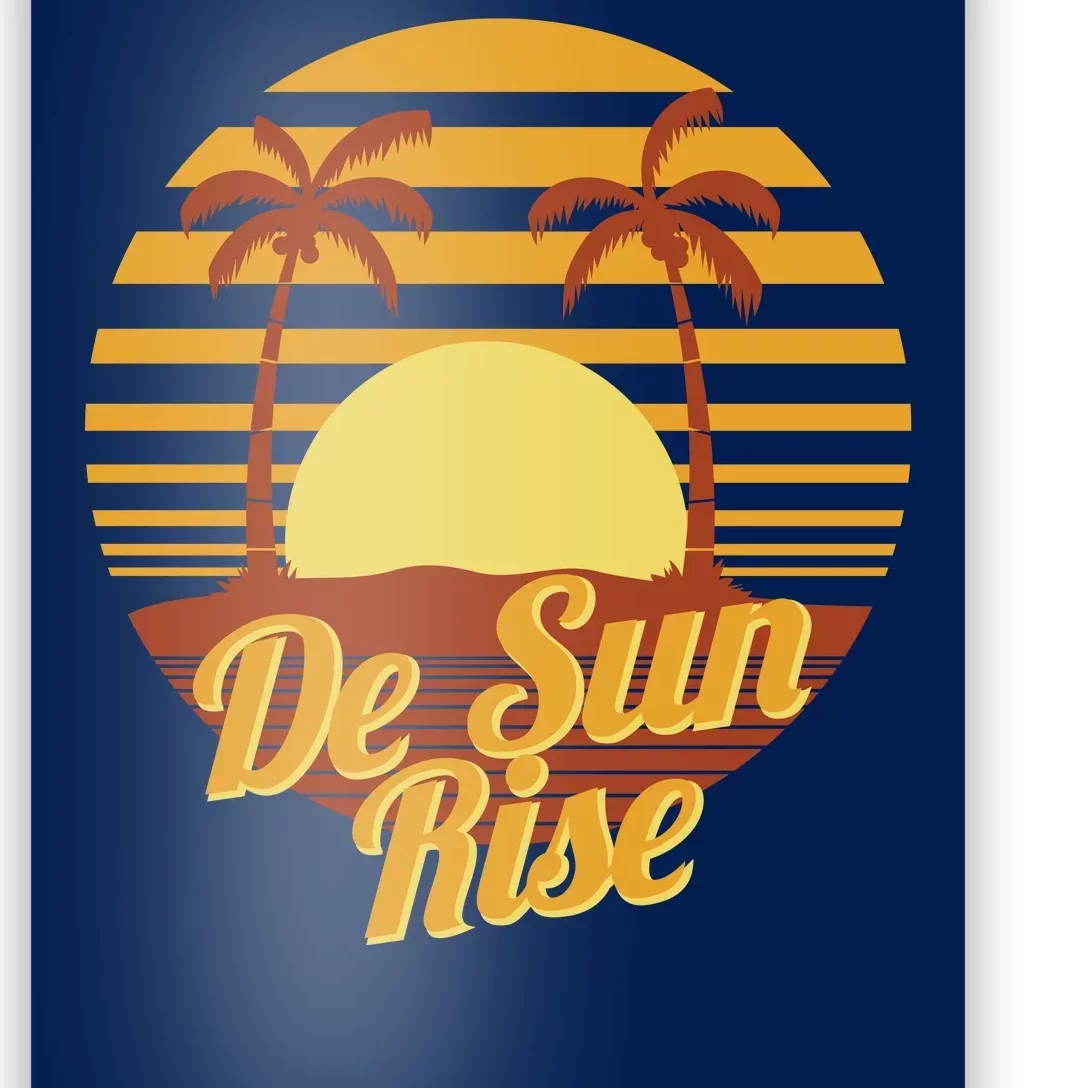 De Sun Rise Poster