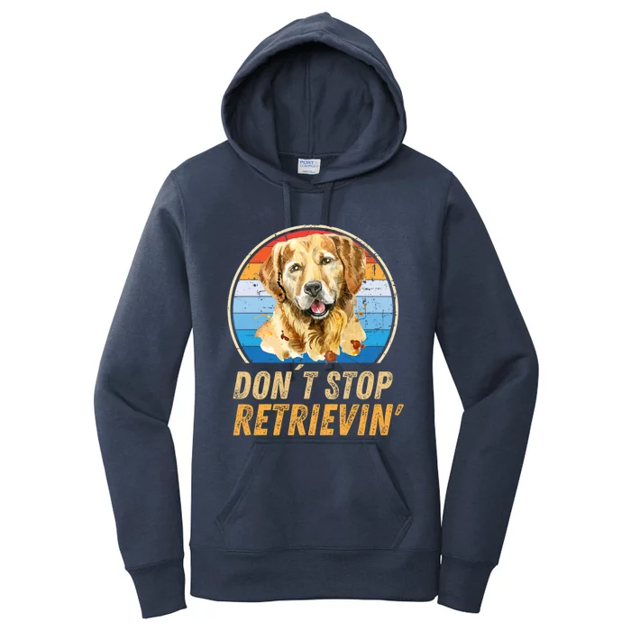 Don´t Stop Retrieving Golden Retriever Dog Retro Vintage Gift Women's Pullover Hoodie