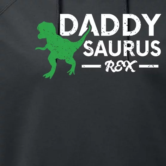 Daddy Saurus Rex Funny Coolest Dad Gift Performance Fleece Hoodie