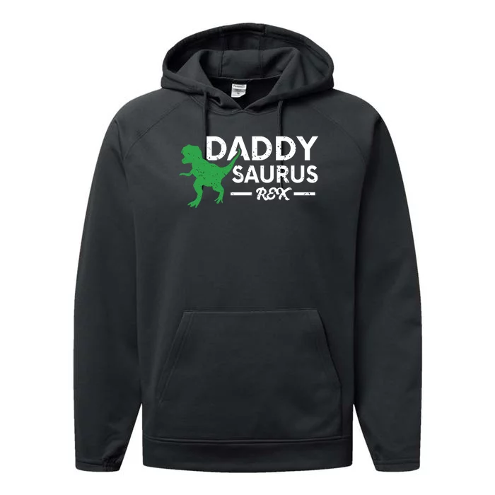 Daddy Saurus Rex Funny Coolest Dad Gift Performance Fleece Hoodie