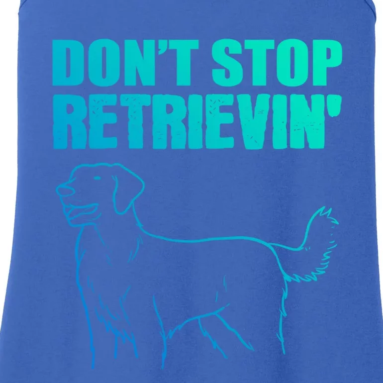 Dont Stop Retrievin Veterinarian Great Gift Ladies Essential Tank