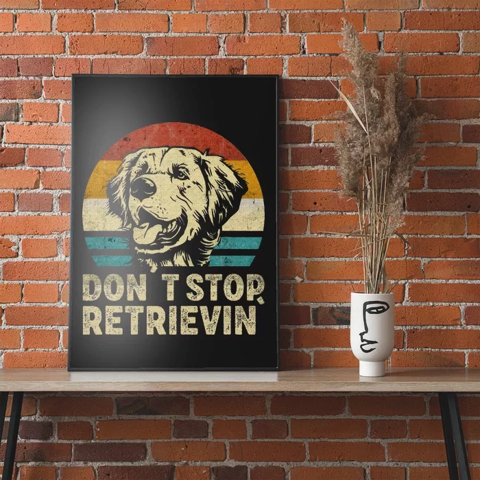 Don´t stop Retrieving Golden Retriever Dog retro vintage Poster