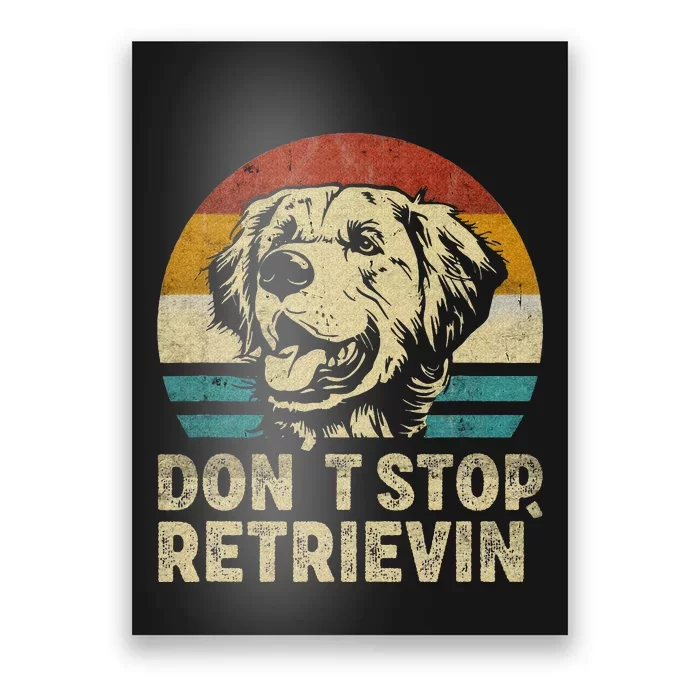 Don´t stop Retrieving Golden Retriever Dog retro vintage Poster