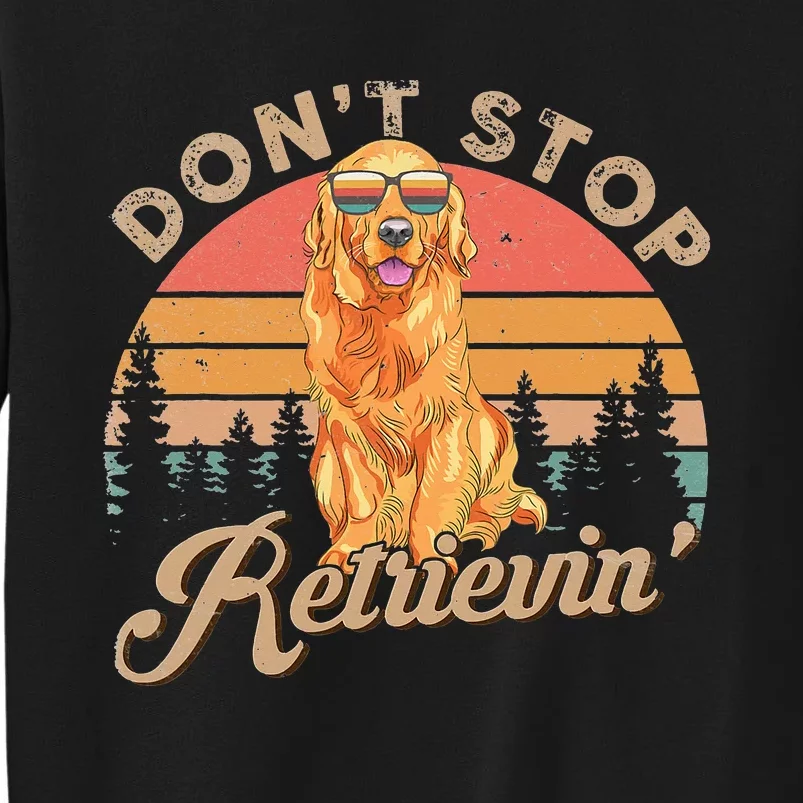 Don't Stop Retrieving Retro Golden Retriever Tall Sweatshirt