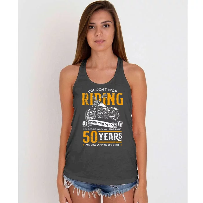 DonT Stop Riding When You Get Old Motorcycle 50th Birthday Women's Knotted Racerback Tank