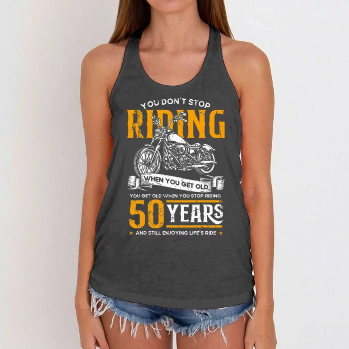 DonT Stop Riding When You Get Old Motorcycle 50th Birthday Women's Knotted Racerback Tank