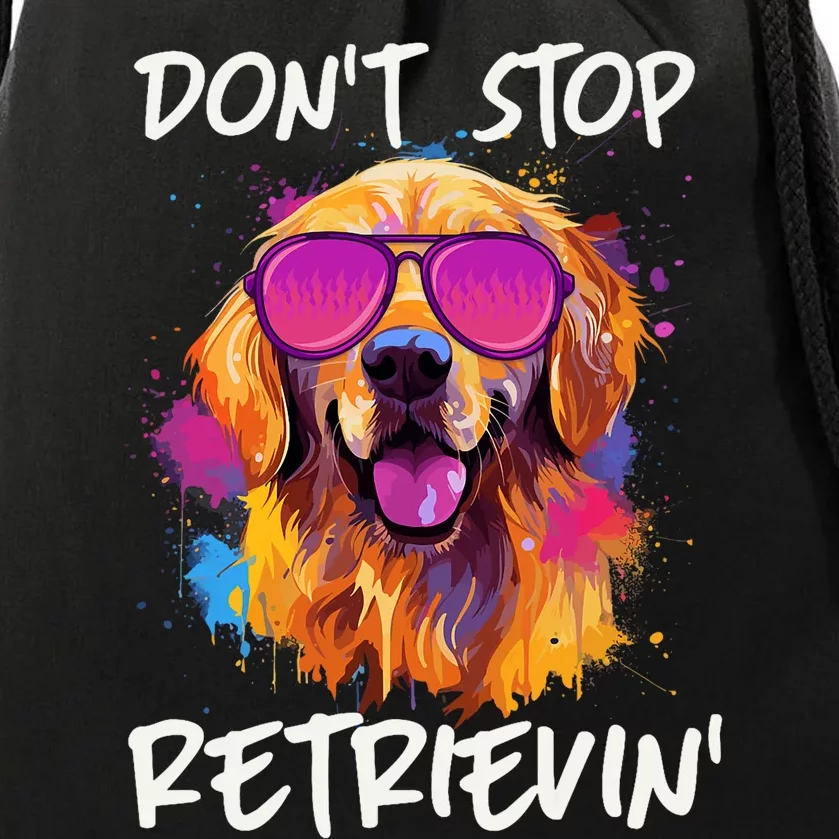 Don’T Stop Retrievin Golden Retriever Dog Goldie Mom Funny Drawstring Bag