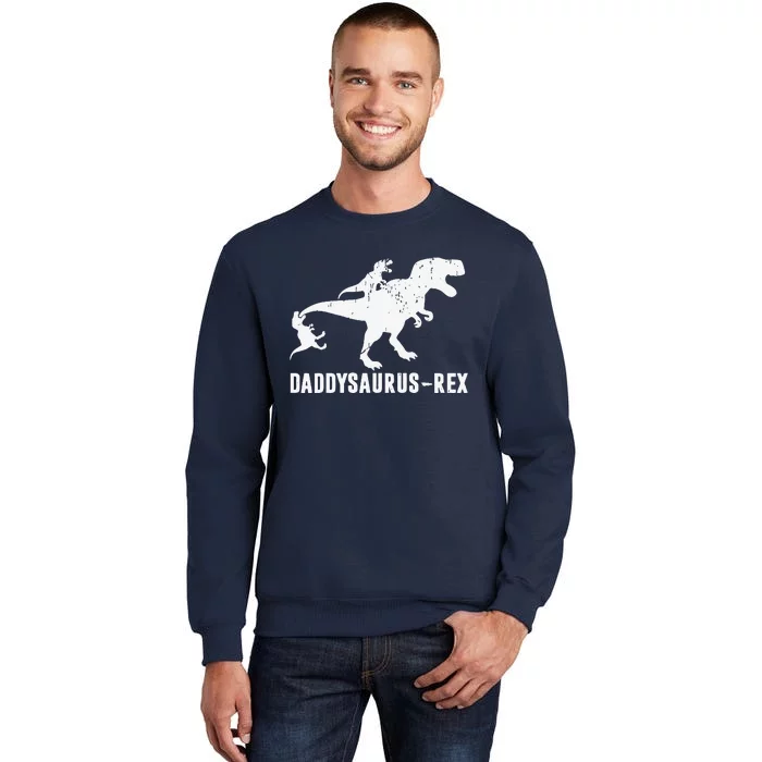 Daddy Saurus Rex Funny TRex Dinosaur Dad Uncle Grandpa Tall Sweatshirt