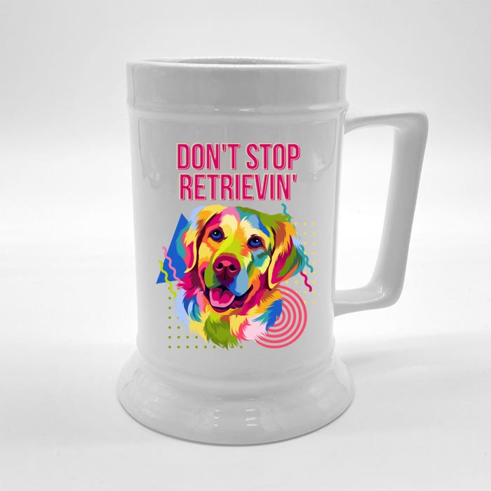 Dont Stop Retrievin Funny Golden Retriever Humor Funny Gift Front & Back Beer Stein