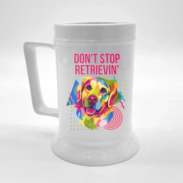 Dont Stop Retrievin Funny Golden Retriever Humor Funny Gift Front & Back Beer Stein