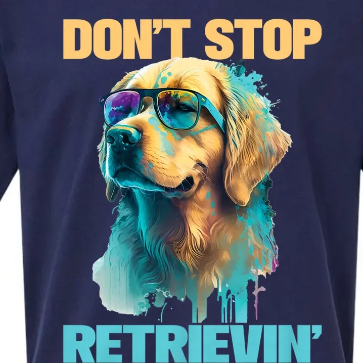 DonT Stop Retrieving Funny Golden Retriever Owner Sueded Cloud Jersey T-Shirt