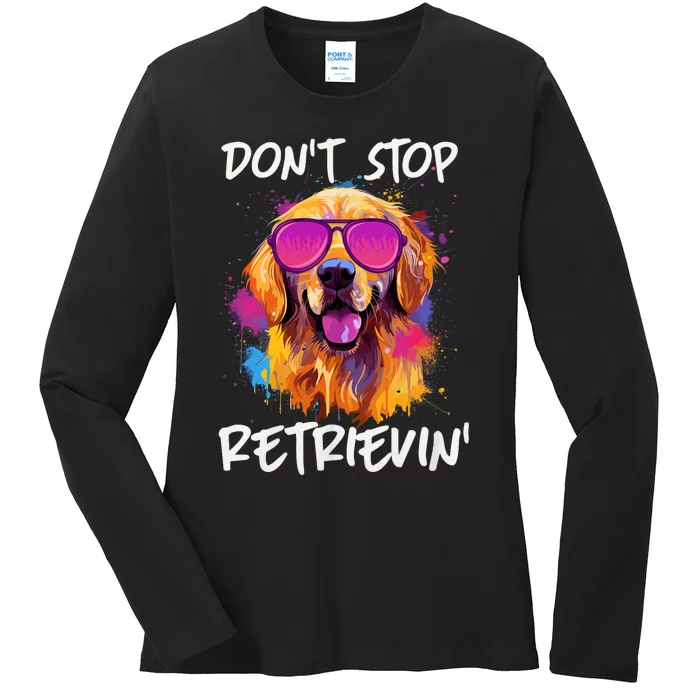 DonT Stop Retrieving Funny Golden Retriever Owner Ladies Long Sleeve Shirt