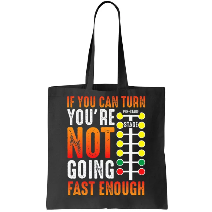 Dragster Saying Race car Driver Skill Drag Racing Tote Bag