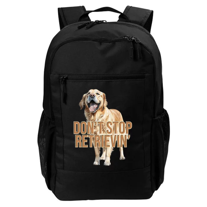 DonT Stop Retrieving Funny Golden Retriever Owner Daily Commute Backpack